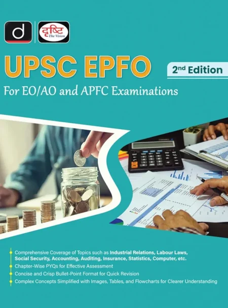 Drishti IAS UPSC EPFO APFC Book 2025 in English for EO/AO and APFC Examination, 2nd Edition