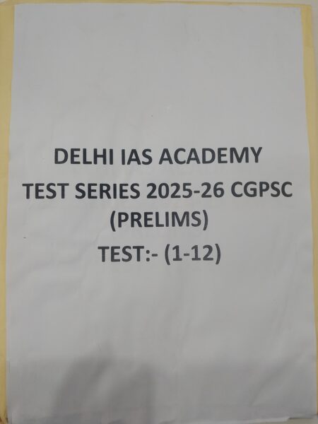 CGPSC TEST SERIES DELHI IAS ACADEMY