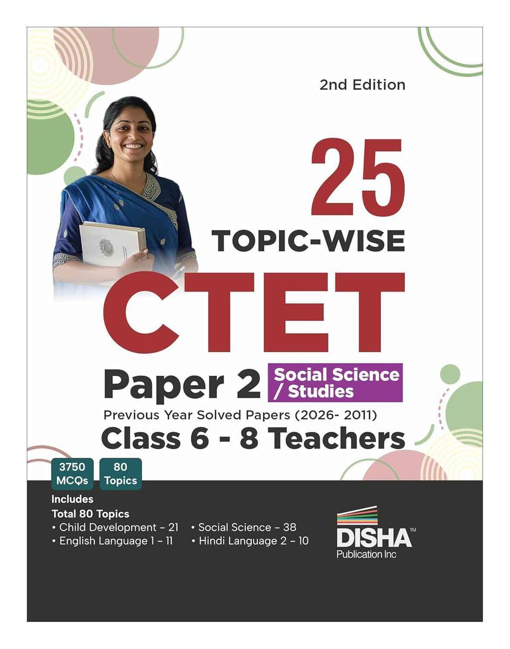 Disha 25 Topic-wise CTET Paper 2 Social Science/ Studies Previous Varsh Solved Papers (2026 - 2011) Class 6 - 8 Teachers 2nd Edition | Child Development & Pedagogy, English & Hindi Language