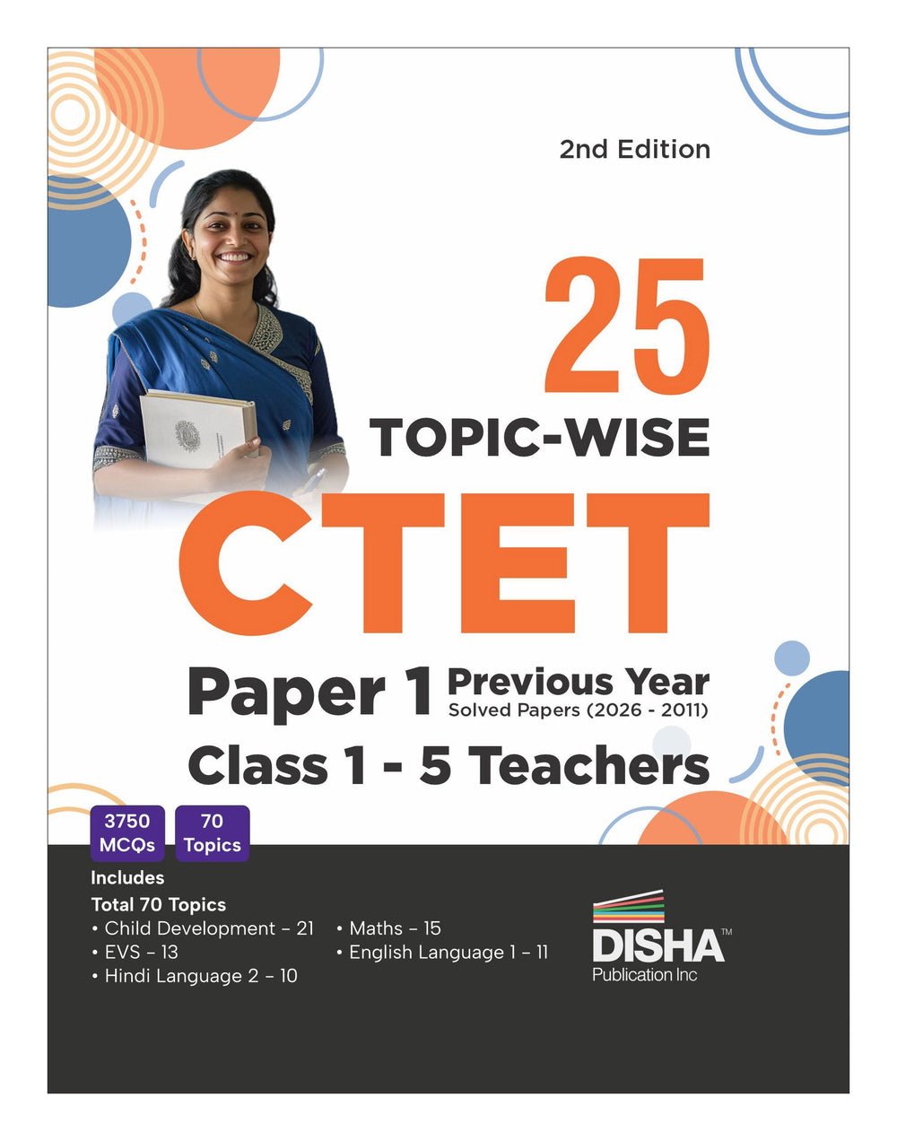 Disha 25 Topic-wise CTET Paper 1 Previous Varsh Solved Papers (2026 - 2011) Class 1 - 5 Teachers 2nd Edition | Child Development & Pedagogy, English, Hindi, EVS